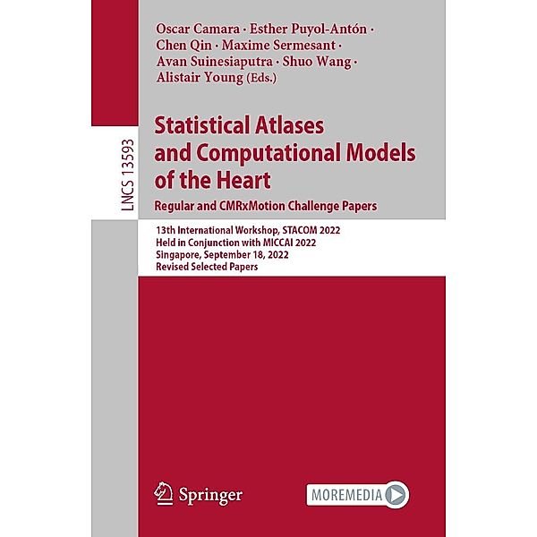 Statistical Atlases and Computational Models of the Heart. Regular and CMRxMotion Challenge Papers / Lecture Notes in Computer Science Bd.13593