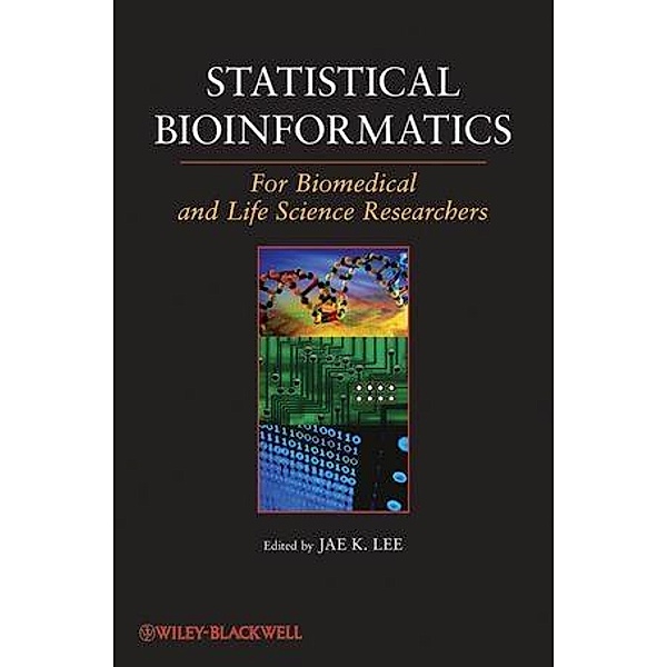 Statistical Bioinformatics, Jae K. Lee