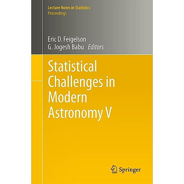 Statistical Challenges in Modern Astronomy V / Lecture Notes in Statistics Bd.902, Babu Jogesh