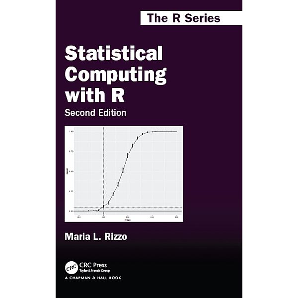 Statistical Computing with R, Second Edition, Maria L. Rizzo