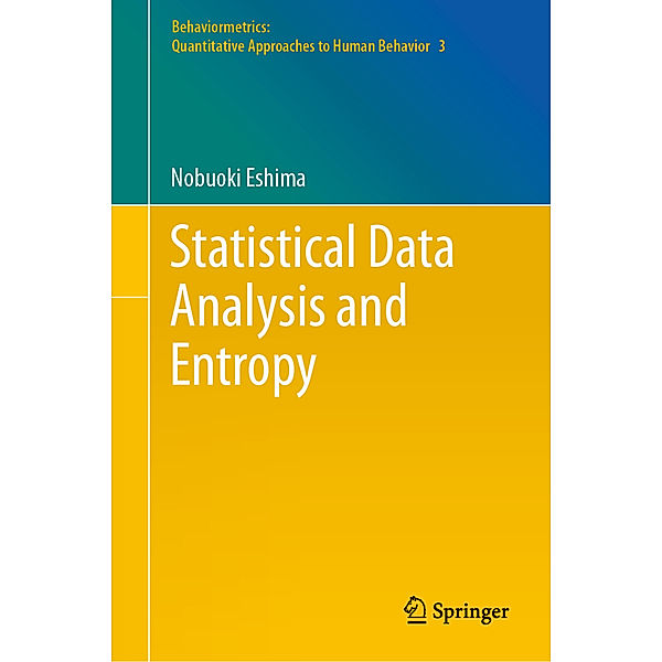 Statistical Data Analysis and Entropy, Nobuoki Eshima