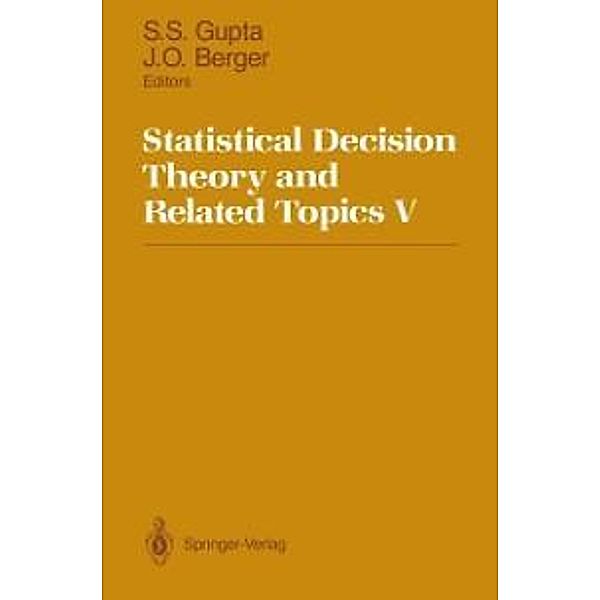 Statistical Decision Theory and Related Topics V