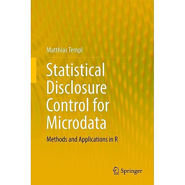 Statistical Disclosure Control for Microdata, Matthias Templ