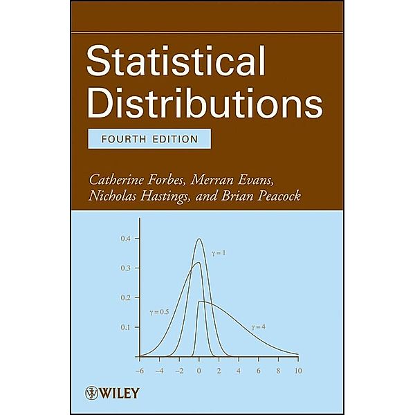 Statistical Distributions, Catherine Forbes, Merran Evans, Nicholas Hastings, Brian Peacock