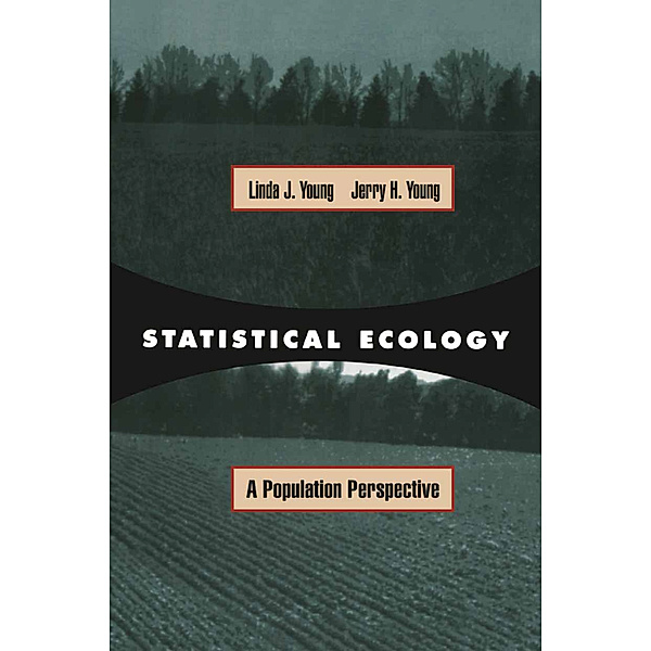 Statistical Ecology, Linda J. Young, Jerry Young