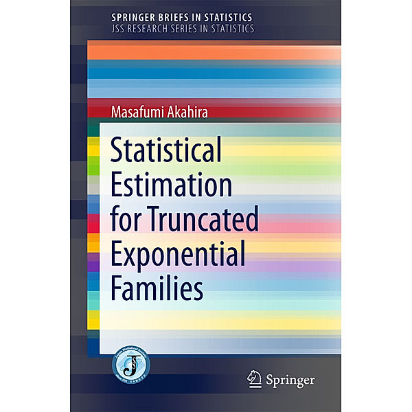 Statistical Estimation for Truncated Exponential Families, Masafumi Akahira