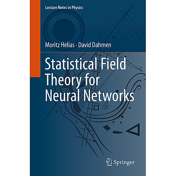 Statistical Field Theory for Neural Networks, Moritz Helias, David Dahmen