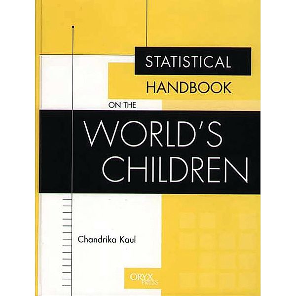 Statistical Handbook on the World's Children, Chandrika Kaul