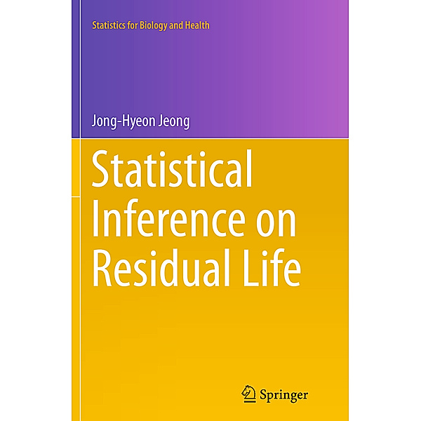 Statistical Inference on Residual Life, Jong-Hyeon Jeong