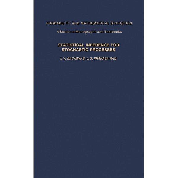 Statistical Inferences for Stochasic Processes, Ishwar V. Basawa