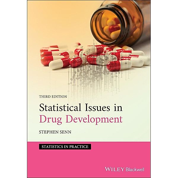 Statistical Issues in Drug Development, Stephen S. Senn