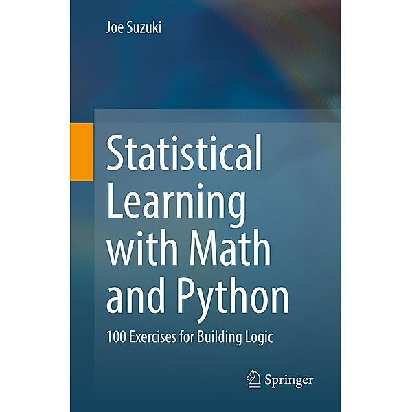 Statistical Learning with Math and Python, Joe Suzuki