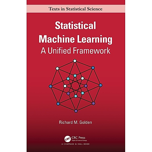 Statistical Machine Learning, Richard Golden