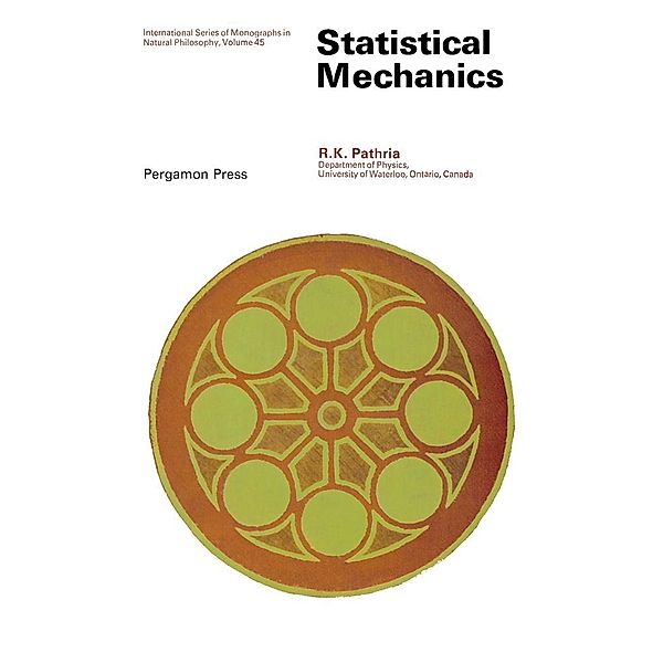 Statistical Mechanics, R. K. Pathria