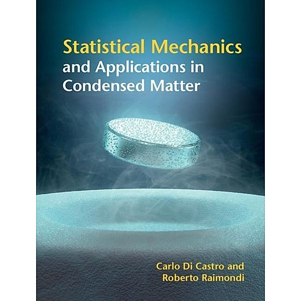 Statistical Mechanics and Applications in Condensed Matter, Carlo Di Castro