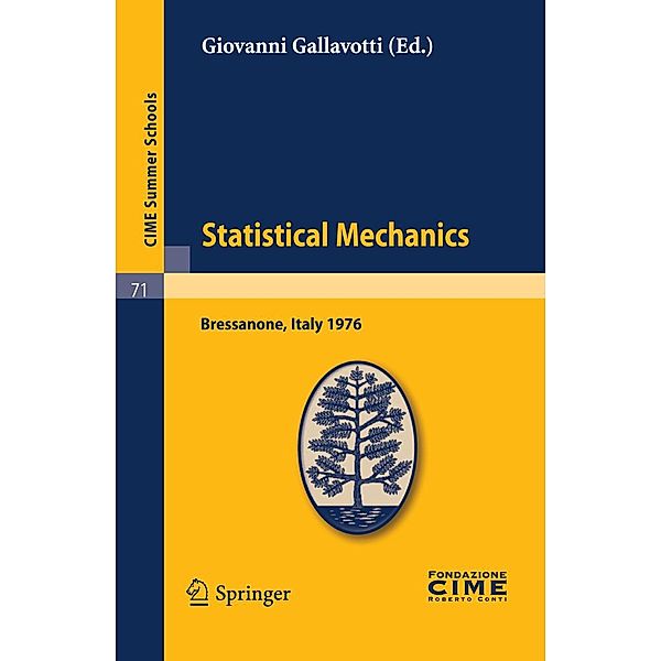 Statistical Mechanics / C.I.M.E. Summer Schools Bd.71, Giovanni Gallavotti