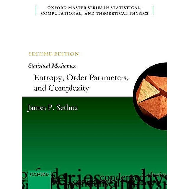Statistical Mechanics: Entropy, Order Parameters, and Complexity |  Weltbild.at