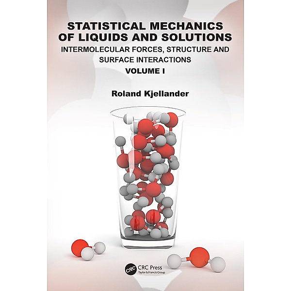 Statistical Mechanics of Liquids and Solutions, Roland Kjellander