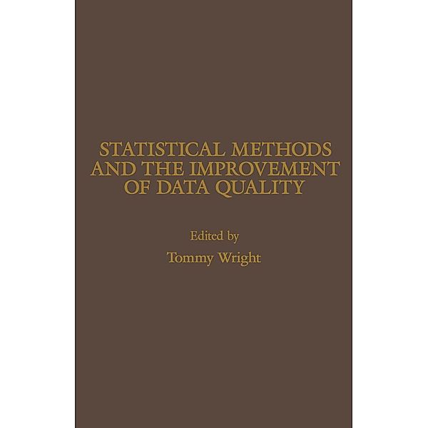 Statistical Methods and the Improvement of Data Quality