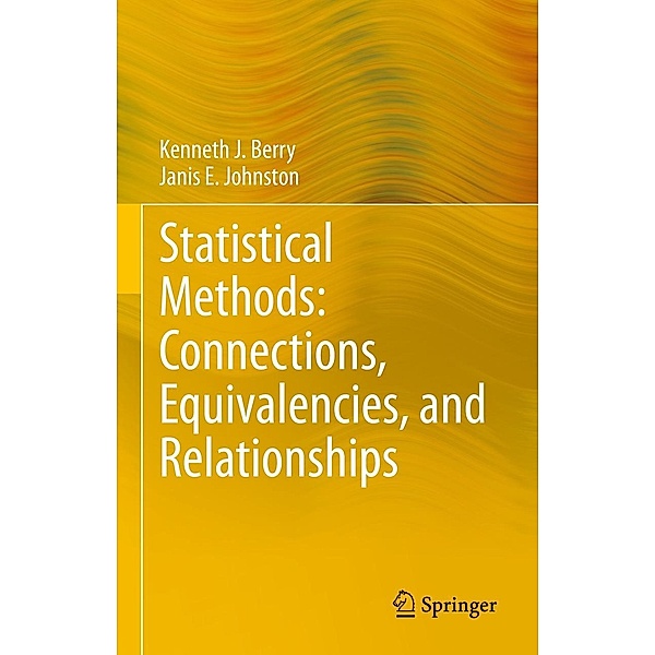 Statistical Methods: Connections, Equivalencies, and Relationships, Kenneth J. Berry, Janis E. Johnston
