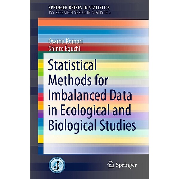 Statistical Methods for Imbalanced Data in Ecological and Biological Studies / SpringerBriefs in Statistics, Osamu Komori, Shinto Eguchi