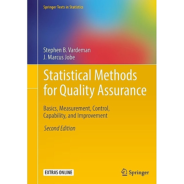 Statistical Methods for Quality Assurance / Springer Texts in Statistics, Stephen B. Vardeman, J. Marcus Jobe