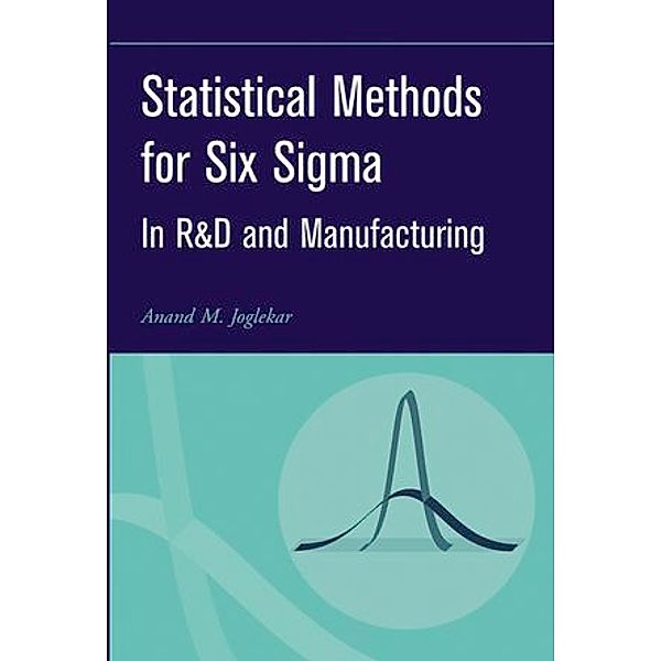 Statistical Methods for Six Sigma, Anand M. Joglekar