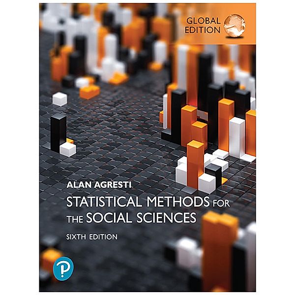 Statistical Methods for the Social Sciences, Global Edition, Alan Agresti