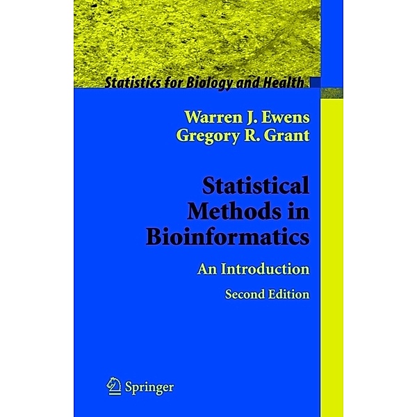 Statistical Methods in Bioinformatics, Warren J. Ewens, Gregory R. Grant