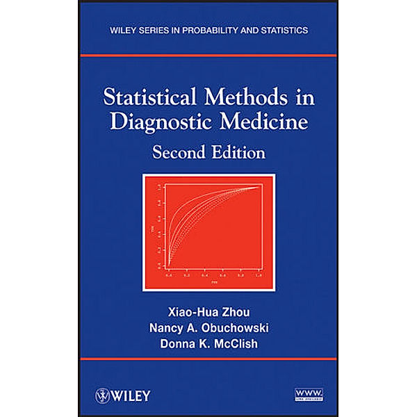 Statistical Methods in Diagnostic Medicine, Xiao-Hua Zhou, Nancy A. Obuchowski, Donna K. McClish