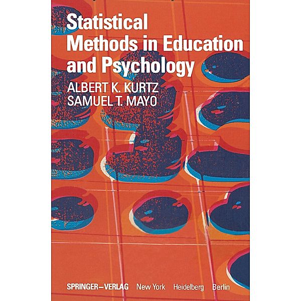 Statistical Methods in Education and Psychology, A. K. Kurtz, S. T. Mayo