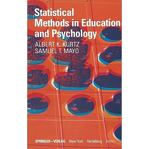 Statistical Methods in Education and Psychology, A. K. Kurtz, S. T. Mayo