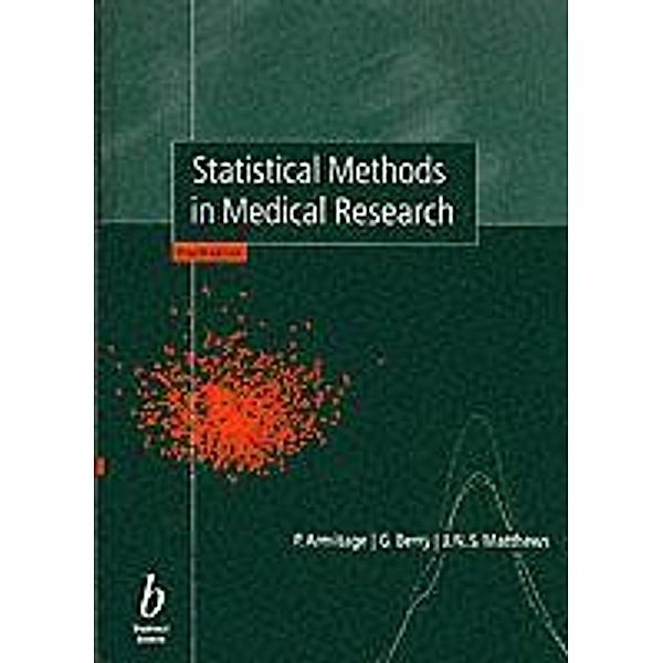 Statistical Methods in Medical Research, P. Armitage, G. Berry, J. N. S. Matthews