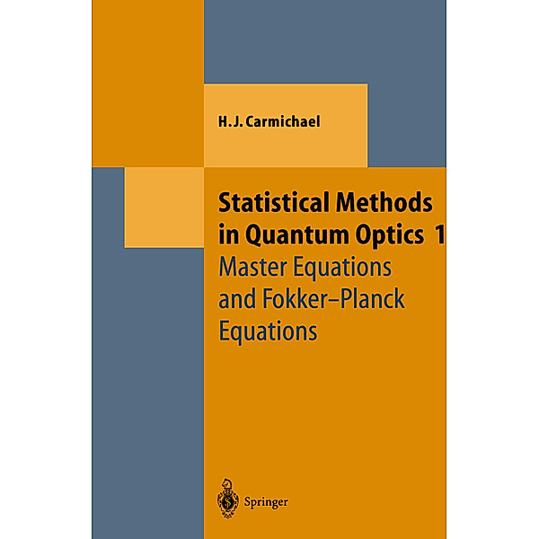 Statistical Methods in Quantum Optics 1, Howard J. Carmichael