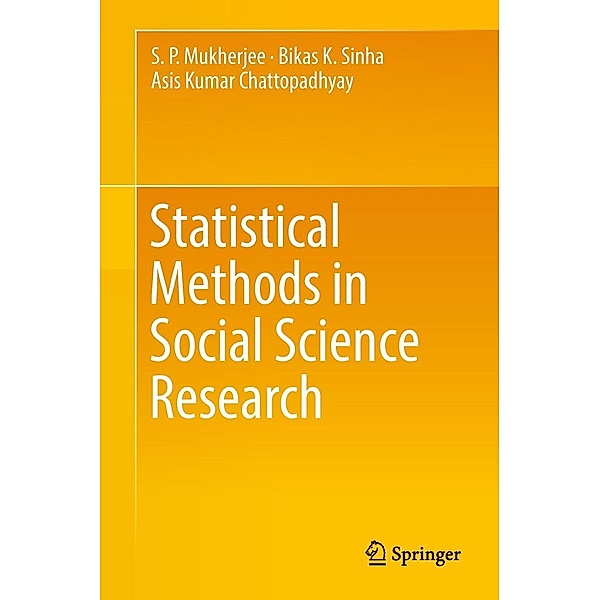 Statistical Methods in Social Science Research, S P Mukherjee, Bikas K Sinha, Asis Kumar Chattopadhyay
