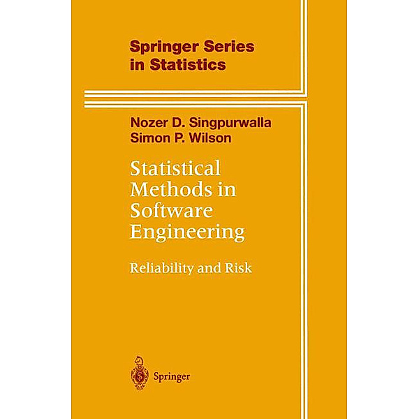 Statistical Methods in Software Engineering, Nozer D. Singpurwalla, Simon P. Wilson