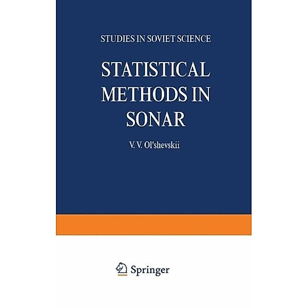 Statistical Methods in Sonar / Reihe Wissenschaft, V. V. Ol shevskii