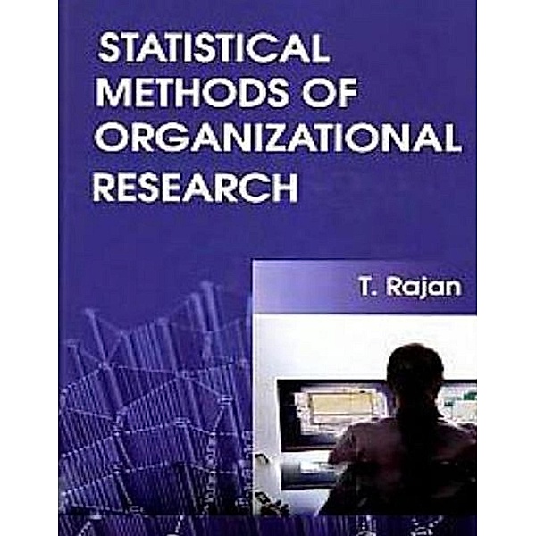 Statistical Methods of Organizational Research, T. Rajan