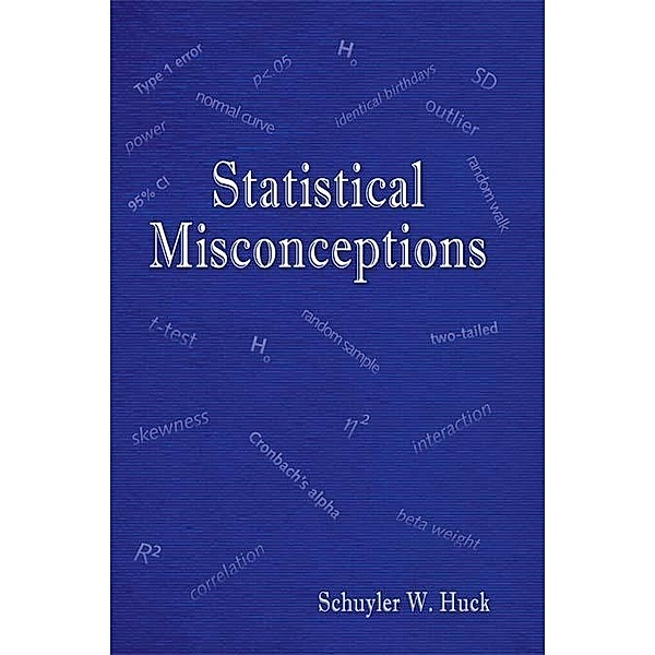 Statistical Misconceptions, Schuyler W. Huck