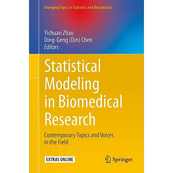 Statistical Modeling in Biomedical Research / Emerging Topics in Statistics and Biostatistics