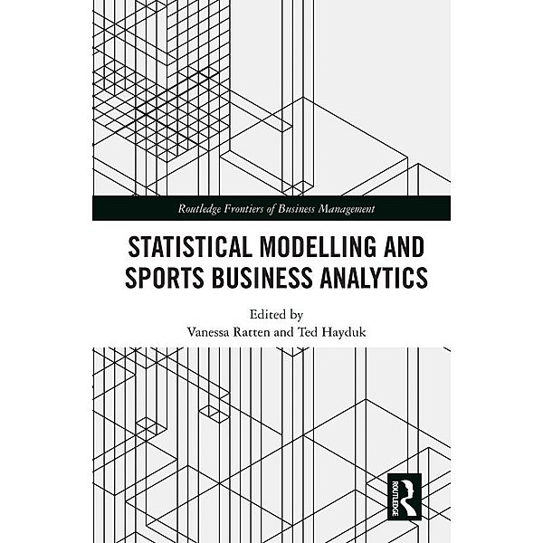 Statistical Modelling and Sports Business Analytics