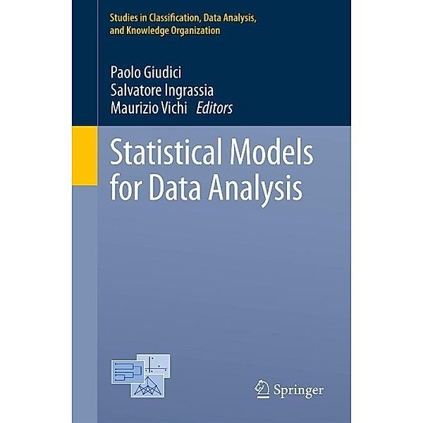 Statistical Models for Data Analysis / Studies in Classification, Data Analysis, and Knowledge Organization