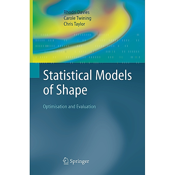 Statistical Models of Shape, Rhodri Davies, Carole Twining, Chris Taylor