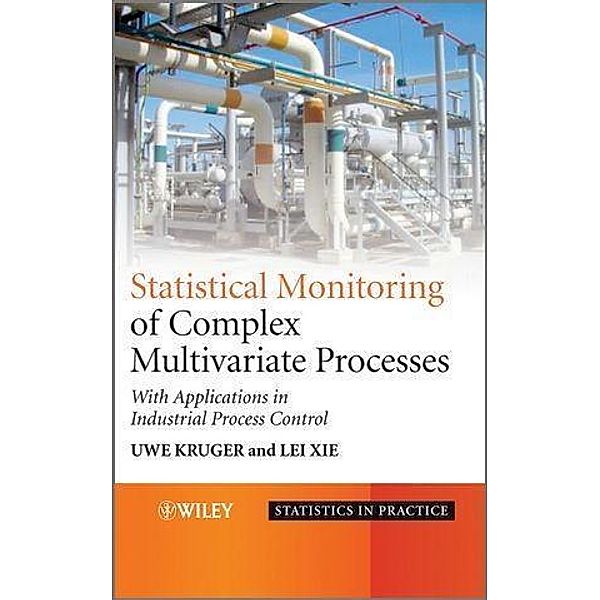 Statistical Monitoring of Complex Multivatiate Processes, Uwe Kruger, Lei Xie