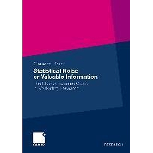 Statistical Noise or Valuable Information, Clemens Pirker