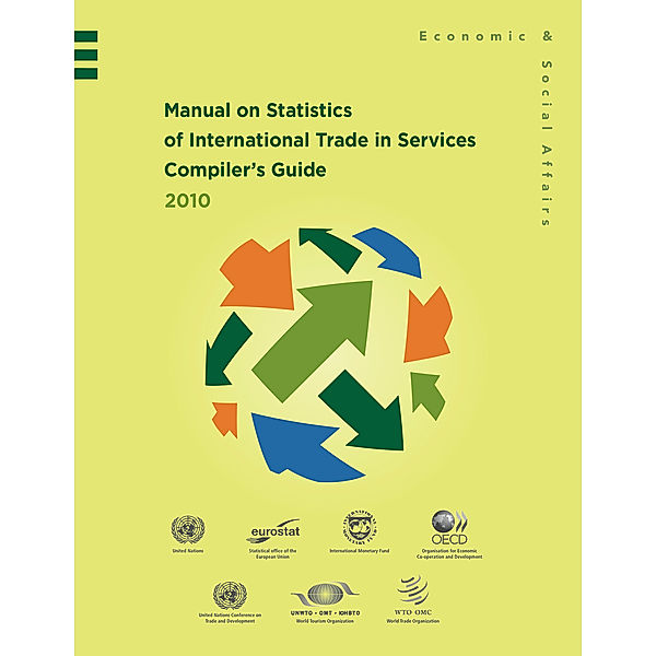 Statistical Papers (Ser. M): Manual on Statistics of International Trade in Services 2010 Compiler's Guide