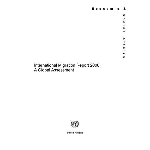 Statistical papers - United Nations (Ser. A), Population and vital statistics report: International Migration Report 2006