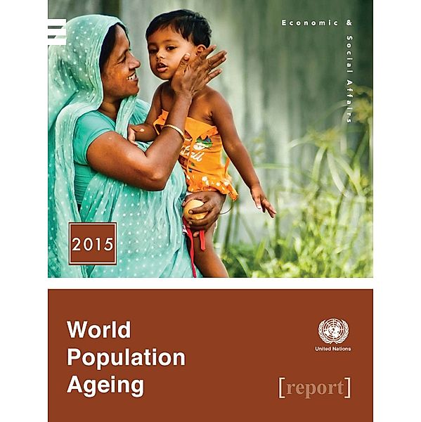 Statistical papers - United Nations (Ser. A), Population and vital statistics report: World Population Ageing 2015