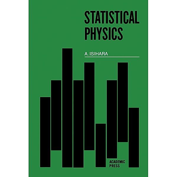 Statistical Physics, A. Isihara