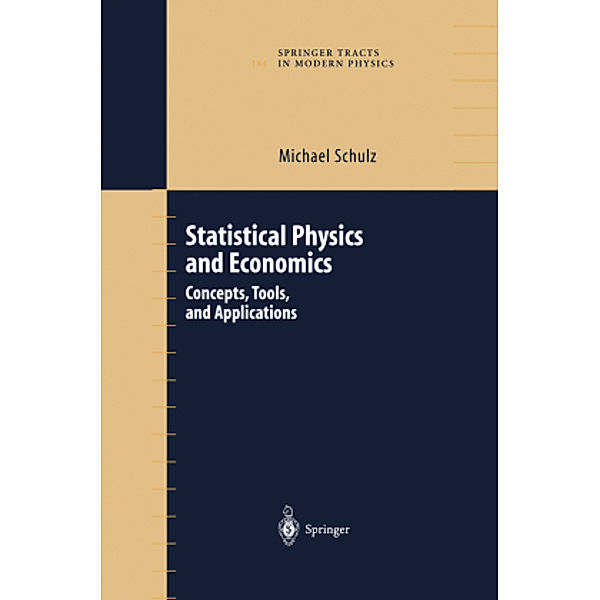 Statistical Physics and Economics, M. Schulz